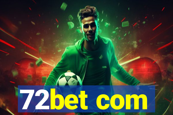 72bet com